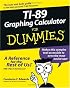 TI-89 Graphing Calculator For Dummies (For Dummies (Math & Science))