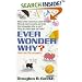 Ever Wonder Why?