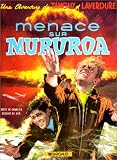 Revue Dargaud  / Tanguy et Laverdure, tome 12 : Menace sur Mururoa