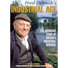 Fred Dibnah's Industrial Age [1999]