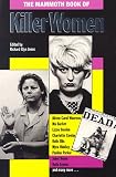 The Mammoth Book of Killer Women (The Mammoth Book Series)