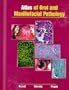 Atlas of Oral and Maxillofacial Pathology, 1e
