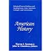 American History (Selected Course Outlines and Reading Lists from American Colleges and Universities) (Volumes 1, 2, 3)