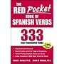 The Red Pocket Book of Spanish Verbs: 333 Fully Conjugated Verbs (Language-Learning Favorites)