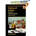 Unplanned Suburbs: Toronto's American Tragedy, 1900 to 1950... by Richard Harris