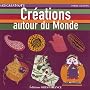 Cr�ations autour du monde
