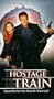 Hostage Train [VHS]