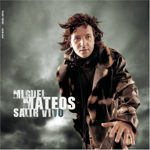 Miguel Mateos - Salir Vivo - Zortam Music
