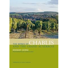 The Wines of Chablis and the Grand Auxerrois