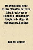Meereskunde: Meer, Ozean, Plankton, Gezeiten, Ebbe, Brackwasser, Tidenhub, Planktologie, Longterm Ecological Observatory, Benthos