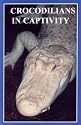 Alligators and Crocodiles In Captivity (Professional Breeders Series)