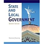State And Local Government by Ann O'M. Bowman and Richard C. Kearney