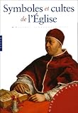 Symboles et cultes de l Eglise