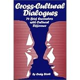 Cross-Cultural Dialogues: 74 Brief Encounters with Cultural Difference