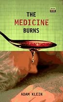 The Medicine Burns: And Other Stories (High Risk Books)