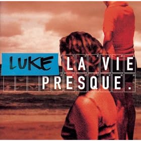 La Vie Presque
