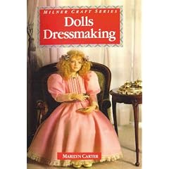 Dolls Dressmaking (Milner Craft Series)