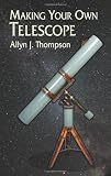 Making Your Own Telescope (Dover Books on Astronomy)