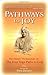 Pathways to Joy: The Master Vivekananda on the Four Yoga Paths to God