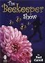 The Beekeeper Show
