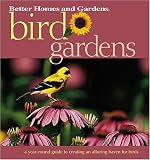 Bird Gardens (Better Homes & Gardens)
