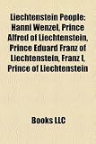Liechtenstein People: Hanni Wenzel, Prince Alfred of Liechtenstein, Prince Eduard Franz of Liechtenstein, Franz I, Prince of Liechtenstein