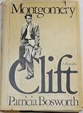 Montgomery Clift A Biography