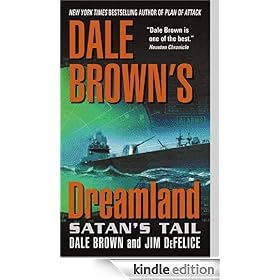 Dale Brown's Dreamland: Satan's Tail: Dale Brown's Dreamland Series, Book 7