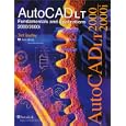 AutoCAD LT 2000 Fundamentals and Applications by  Ted Shaufley