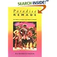 Paradise Remade: The Politics of Culture and History in Hawaii by  Elizabeth Bentzel Buck