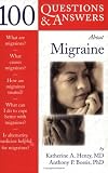 100 Questions & Answers About Migraine (100 Questions & Answers)