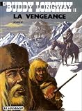 Revue Le Lombard  / Buddy Longway, tome 11 : La vengeance