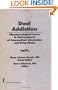 Dual Addiction: Pharmacological Issues in the Treatment of Concomitant Alcoholism and Drug Abuse