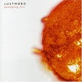 Review Lustmord  / Purifying Fire