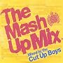 The Mash Up Mix
