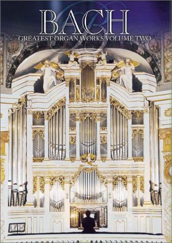 Bach   Greatest Organ Works  Vol. 2