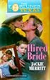 Hired Bride (The Fortune'S Of Texas) (Fortunes of Texas, 12)
