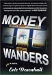 Money Wanders: A Novel