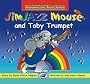 JimJAZZ Mouse and Toby Trumpet (Woodwind and Brass) (Woodwind and Brass)