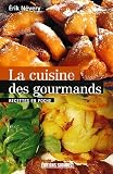 Revue Editions Sud Ouest  / La cuisine des gourmands