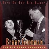 Benny Goodman and His Great Vocalists