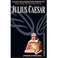 Julius Caesar (Arkangel Complete Shakespeare) by William Shakespeare, John Bowe, Adrian Lester, and Michael Feast