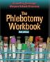 The Phlebotomy Workbook
