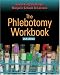 The Phlebotomy Workbook