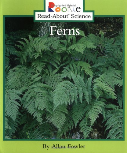 Ferns (Rookie Read-About Science)