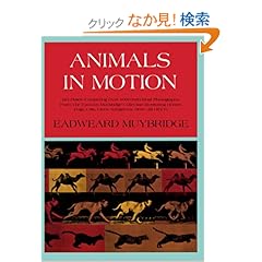 【クリックでお店のこの商品のページへ】Animals in Motion (Dover Anatomy for Artists): Eadweard Muybridge: 洋書