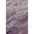 Eros, Kosmos, Logos: Eine Jahrtausend-Vision