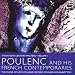 Poulenc and his French Contemporaries