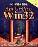Los Tomos de Delphi: API Gr&Atilde;&iexcl;fico Win32