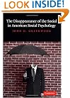 The Disappearance of the Social in American Social Psychology